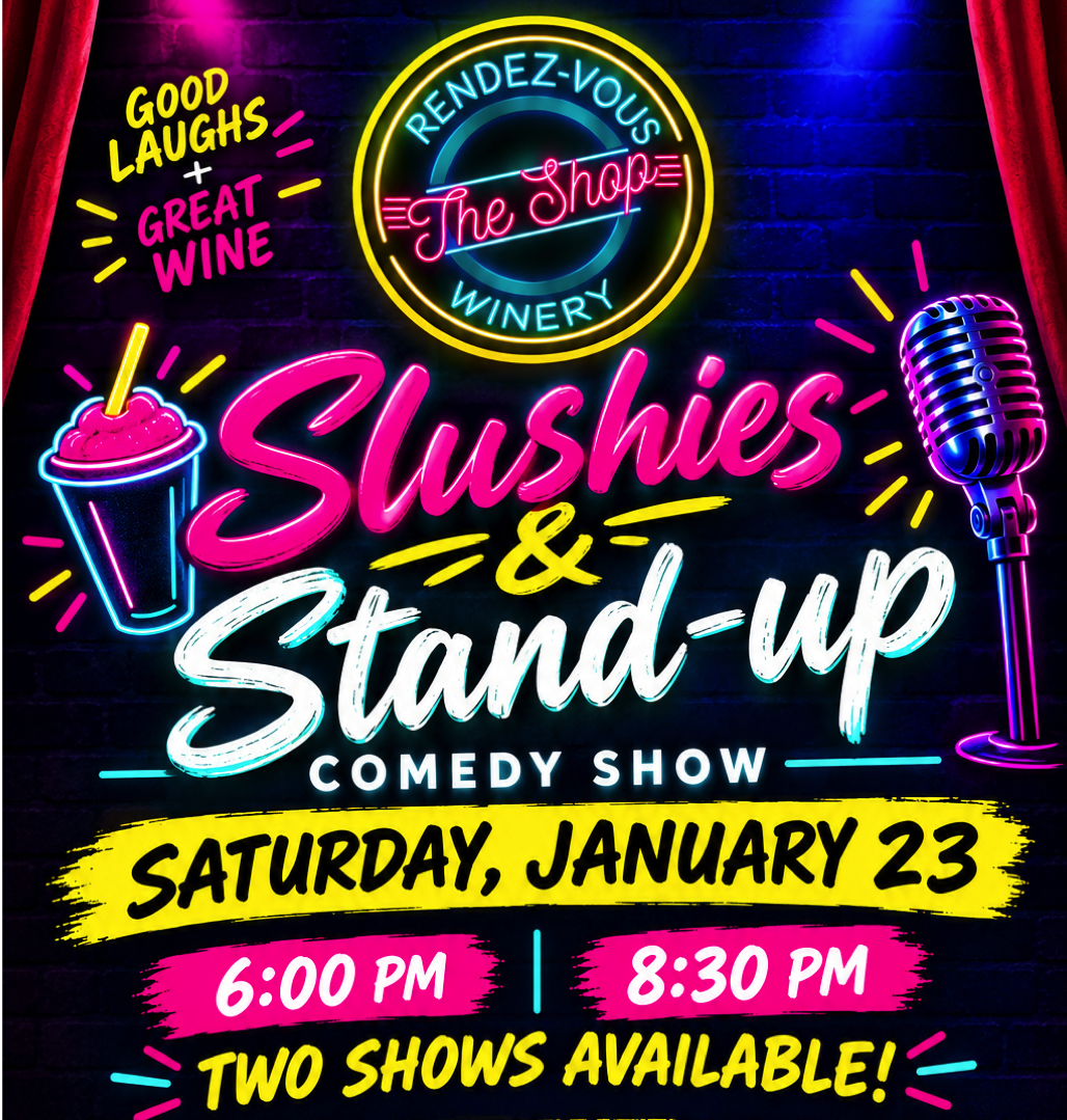 Neon sign for Rendez-vous Winery comedy show with slushies and stand-up on January 23.